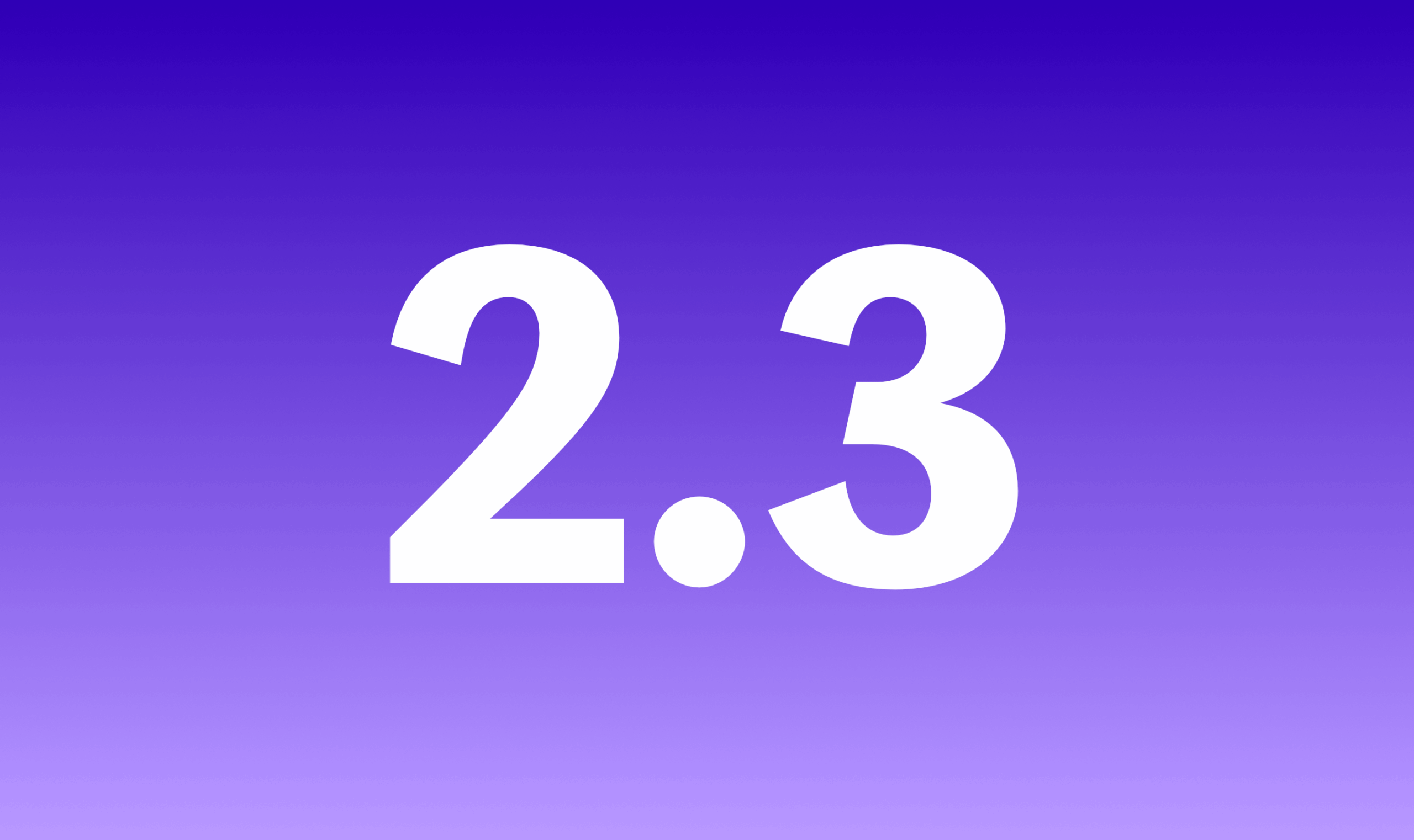 New Features in v2.3!