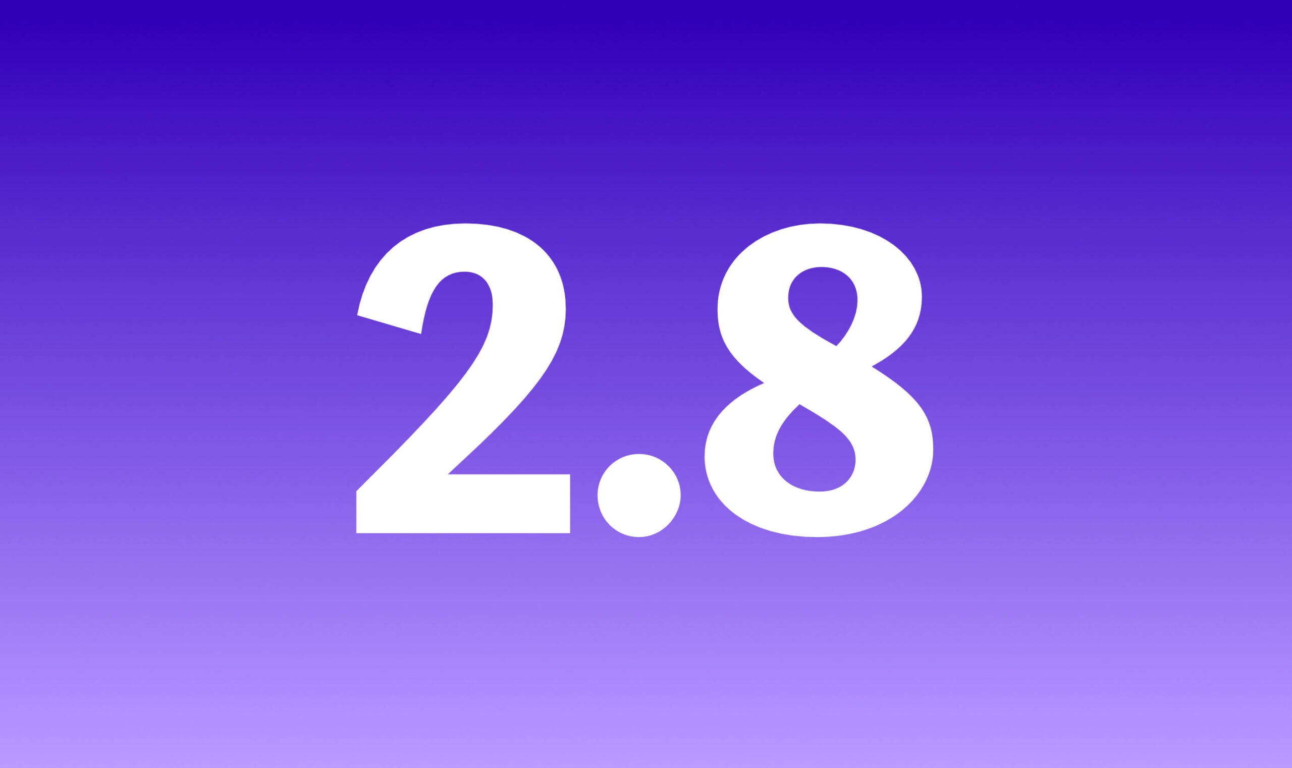 Introducing v2.8 🚀